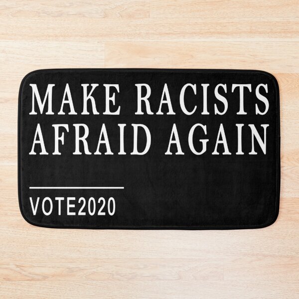 Item preview, Make racists afraid again vote 2020 shirt designed and sold by FHdesigns.
