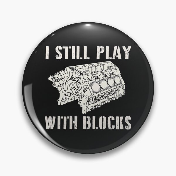 Item preview, Still Play With Blocks Racing Car Engine Funny Mechanic Joke Saying Gift for Drag Racer Fan designed and sold by alenaz.
