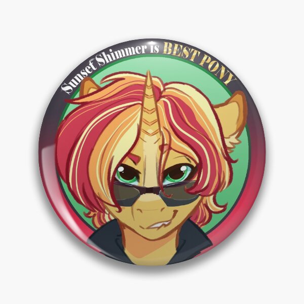Sunset Shimmer is Best Pony Pin