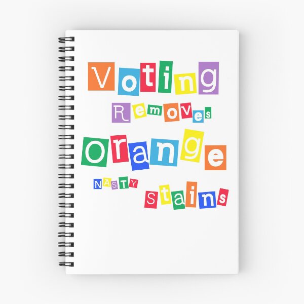 Item preview, Voting Removes Orange Nasty Stains designed and sold by Thania09.