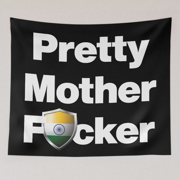 Item preview, I am a Pretty Mother Focker from India designed and sold by HelloFromAja.