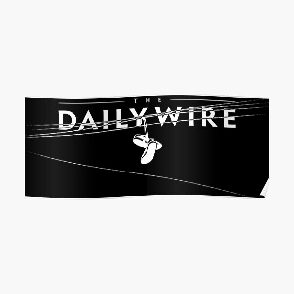 Daily Wire Posters | Redbubble