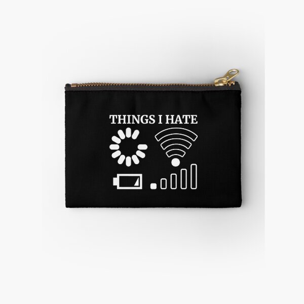 Item preview, Things I Hate Buffering Loading No Wifi Low Battery designed and sold by Vanover Designs.