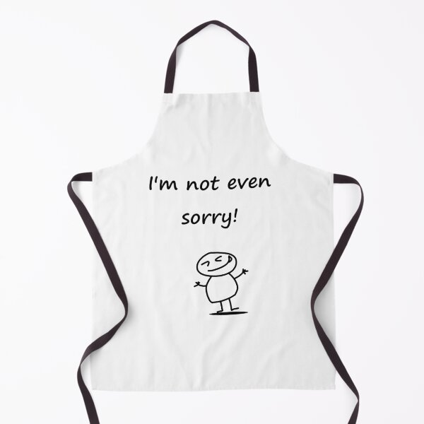 Item preview, I'm not even sorry designed and sold by newbs.