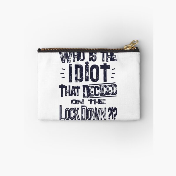 Item preview, Who Is The IDIOT that decided on the Lock Down  designed and sold by Freedom Sign.
