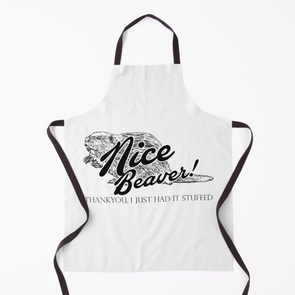 Item preview, Nice Beaver, Thankyou, I Just had it Stuffed Quote designed and sold by Meta Cortex.