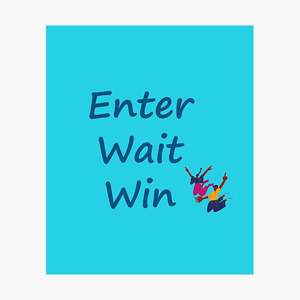 Item preview, Enter, Wait, Win designed and sold by RosieRiggs.
