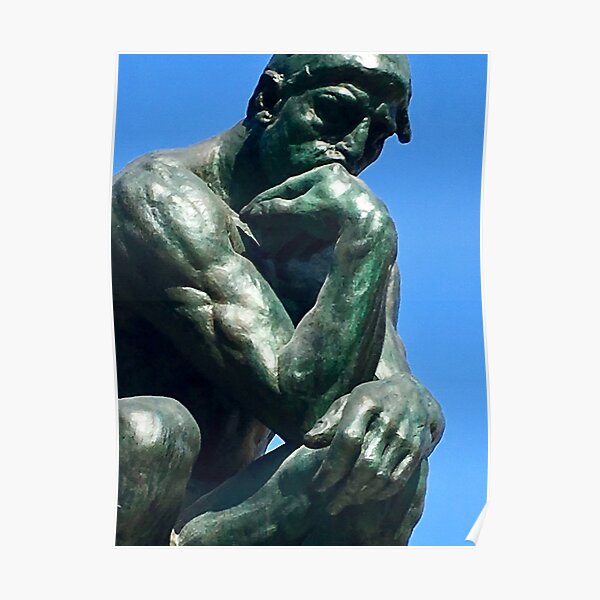 The Thinker - by Rodin Poster
