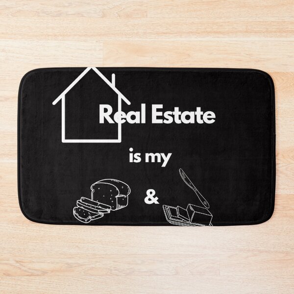Item preview, Real Estate is My Bread and Butter designed and sold by FourNuns.