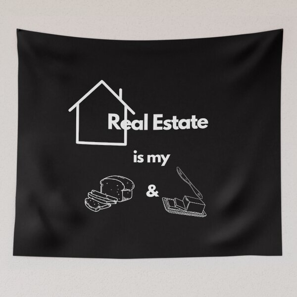 Item preview, Real Estate is My Bread and Butter designed and sold by FourNuns.