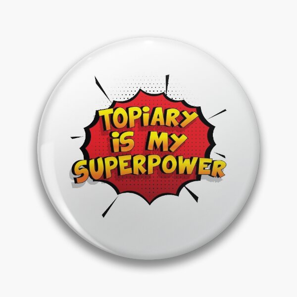 Item preview, Topiary is my Superpower Funny Design Topiary Gift designed and sold by Custom365.
