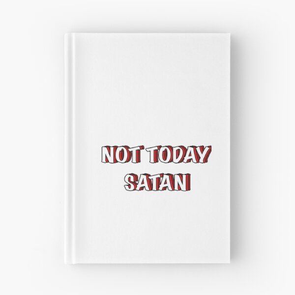 Item preview, Not today satan designed and sold by Lj101303.