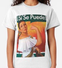 Si Se Puede T-shirt classique