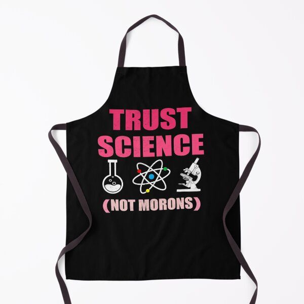 Item preview, TRUST SCIENCE NOT MORONS designed and sold by Andrea Lina.