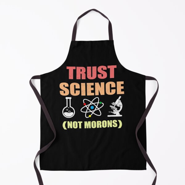 Item preview, TRUST SCIENCE NOT MORONS designed and sold by Andrea Lina.