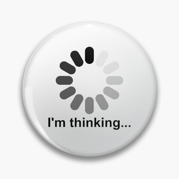 Item preview, I'm Thinking Loading  designed and sold by Vanover Designs.