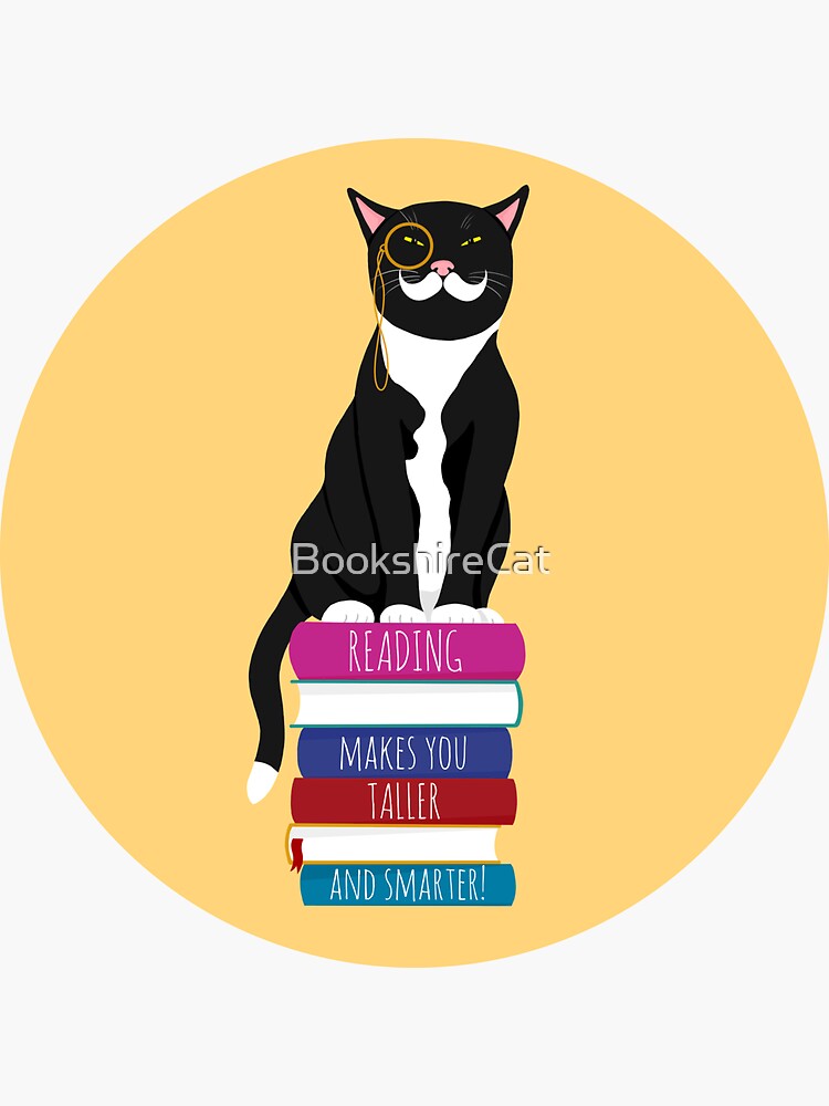 Reading makes you taller and smarter! by BookshireCat