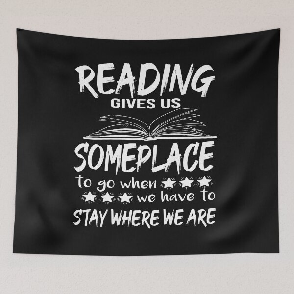Item preview, Reading Give Us Someplace To Go When We Have To Stay Where We Are Gifts for book lovers day designed and sold by AYMEDD.