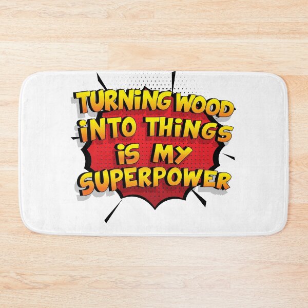 Item preview, Turning Wood Into Things is my Superpower Funny Design Turning Wood Into Things Gift designed and sold by Custom365.