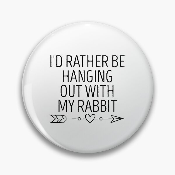 Item preview, I'd Rather Be Hanging Out With My Rabbit , rabbits lovers , rabbits lovers gift ,animal lovers, crazy rabbit lady , rabbit with saying / rabbit owner gift idea heart style  designed and sold by Chamssou.