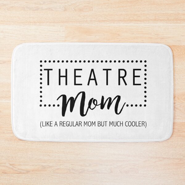Item preview, Theatre Mom - Like A Regular Mom But Much Cooler designed and sold by JukeLox.
