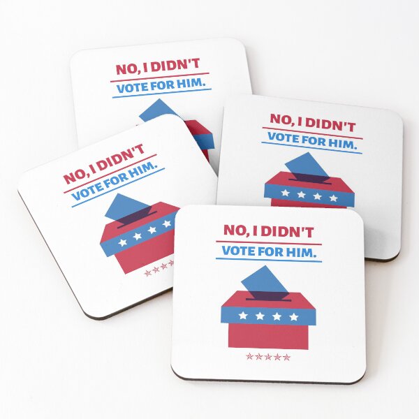 Item preview, No, I Didn't Vote For Him  designed and sold by QuantumDesigns.