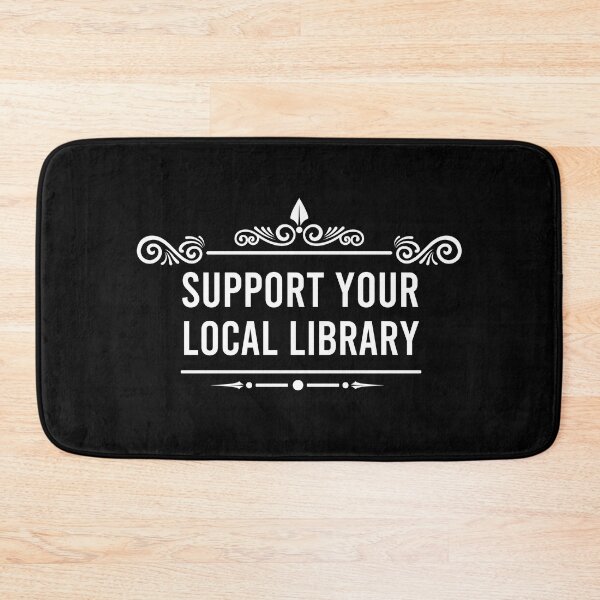 Item preview, Support your local library (black) designed and sold by AdelDa19.