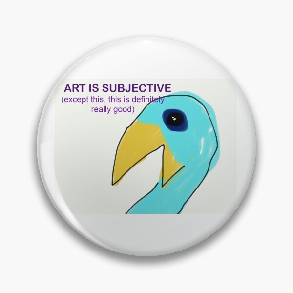 Item preview, Art is Subjective designed and sold by todaysbird.