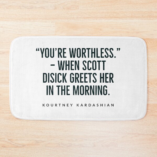 Item preview, kourtney+kardashian  - QUOTES - KARDASHIAN - FAMILY  designed and sold by Tropical Blood.