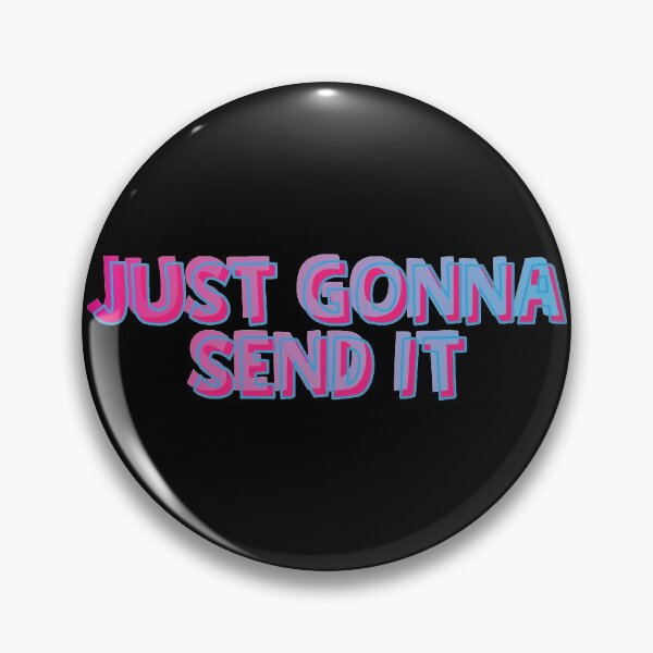 Item preview, Just Gonna Send It designed and sold by Ed-Designs-Art.