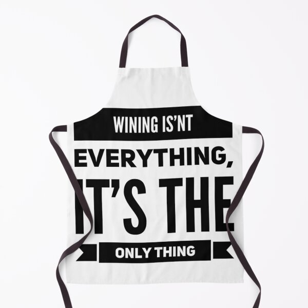 Item preview, WINING IS’NT EVERYTHING, IT’S THE ONLY THING designed and sold by radhikakgarg14.