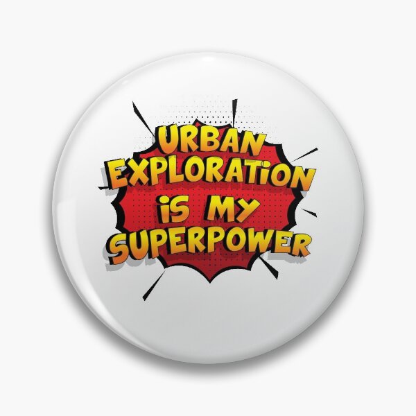 Item preview, Urban Exploration is my Superpower Funny Design Urban Exploration Gift designed and sold by Custom365.