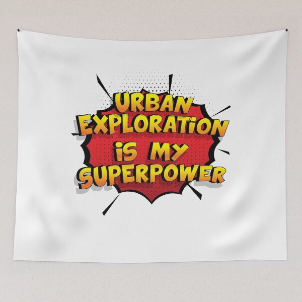 Item preview, Urban Exploration is my Superpower Funny Design Urban Exploration Gift designed and sold by Custom365.