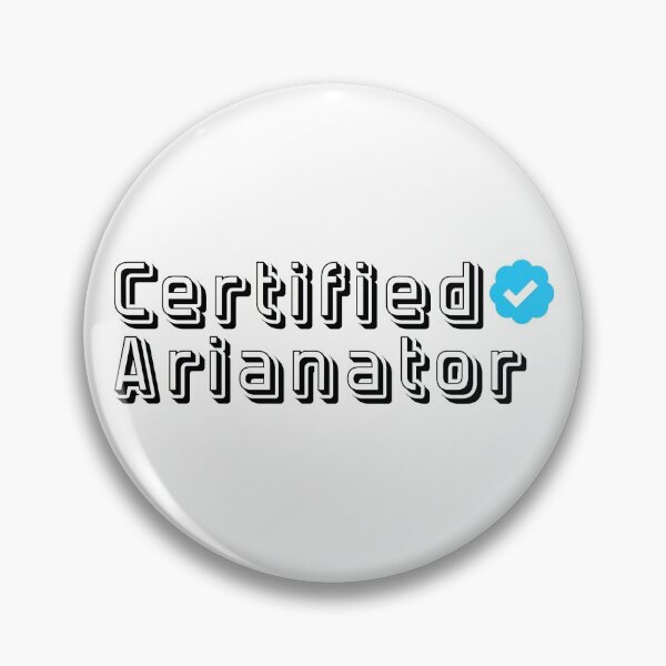 Item preview, Certified Arianators ✔️ designed and sold by AriGrandeCanada.