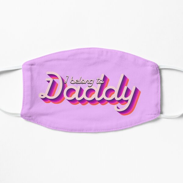 DDLG I belong to Daddy Flat Mask