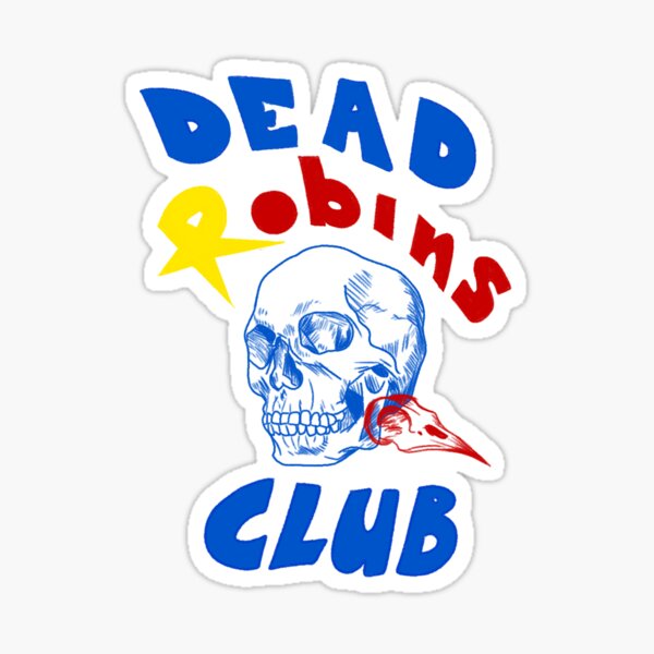Item preview, Dead Robins Club designed and sold by Kataiyisa.