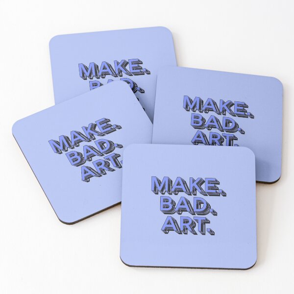 Item preview, Make. Bad. Art. designed and sold by Axegirll.