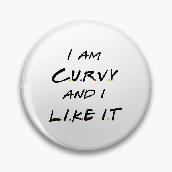 Item preview, I am Curvy and i like it, Joey designed and sold by PeterSS.