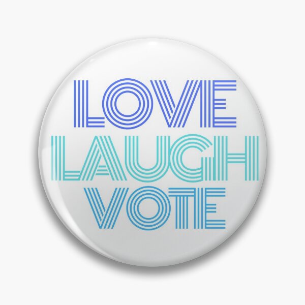 Item preview, Love, Laugh, Vote designed and sold by WittyIntents.