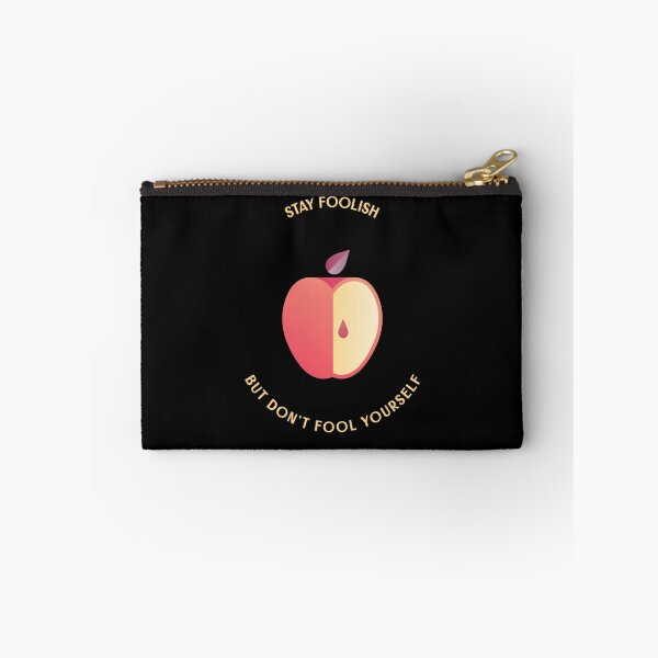 Item preview, Stay Foolish! But don't fool yourself! designed and sold by SpooTeeDesign.