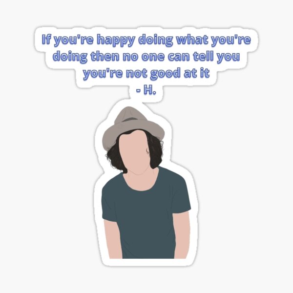 Harry Styles Inspirational Quote Sticker