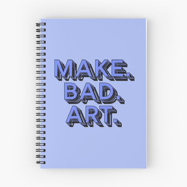 Item preview, Make. Bad. Art. designed and sold by Axegirll.