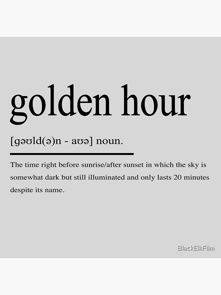 golden-hour-definition-poster-by-blackelkfilm-redbubble