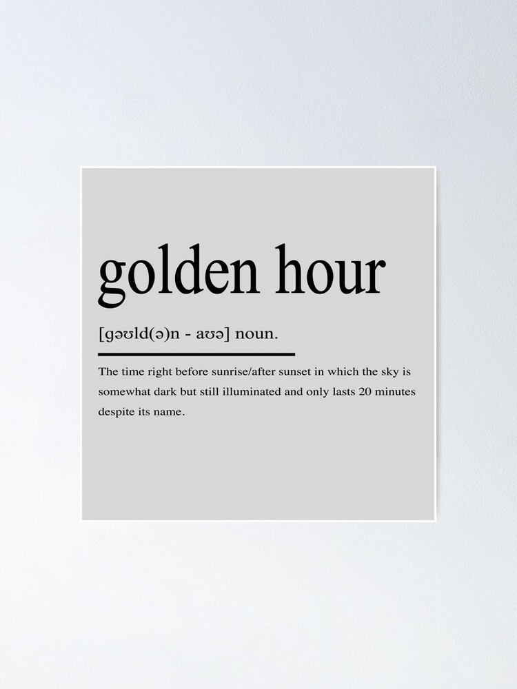 golden-hour-definition-poster-by-blackelkfilm-redbubble