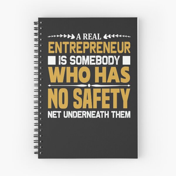 Item preview, A REAL ENTREPRENUR IS SOMMEBOOY WHO HAS NO SAFETY NET UNDERNEATH THEM designed and sold by finnimoo.