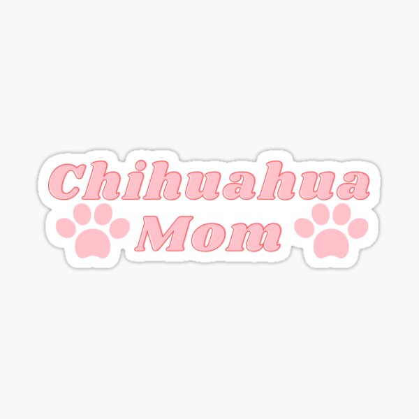 Item preview, Chihuahua Mom designed and sold by polishalpaca.