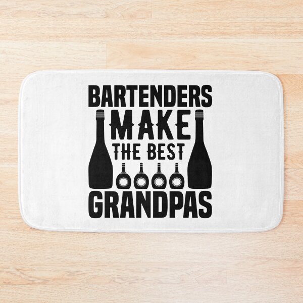 Item preview, bartender make the best grandpas designed and sold by JaMatt1983.