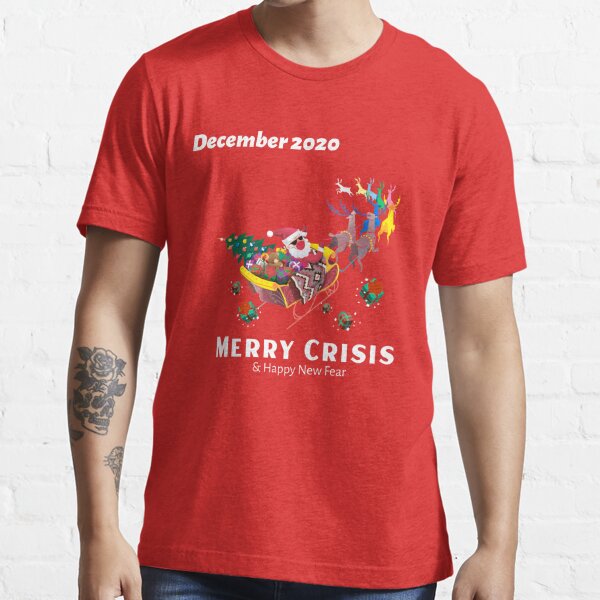 merry crisis shirt