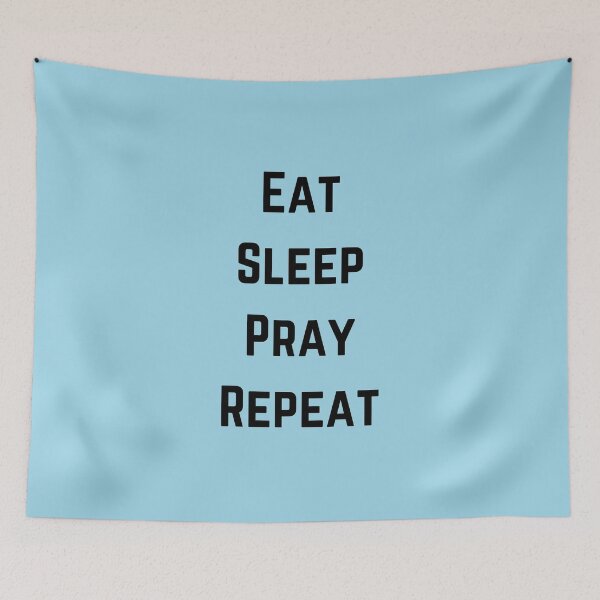Item preview, Eat Sleep Pray Repeat (Black) designed and sold by OneCherubim.