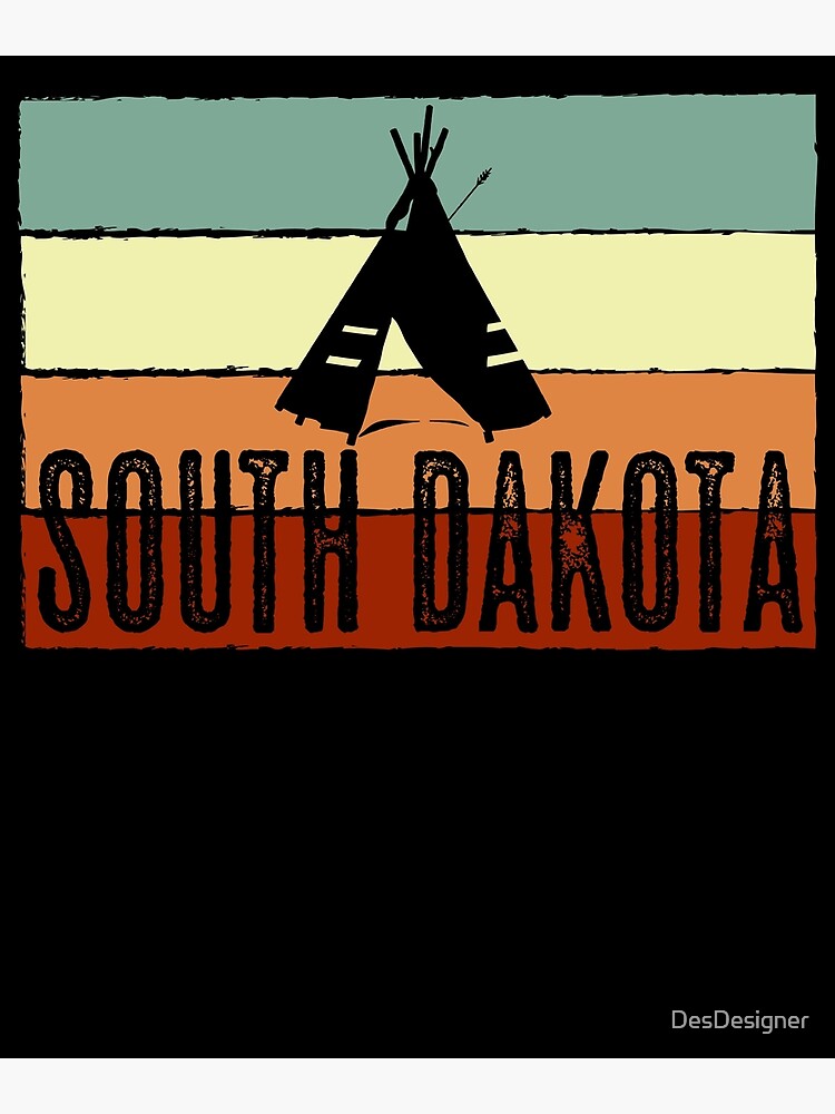 "South Dakota State USA America States Tipi" Poster for Sale by